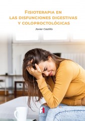 FISIOTERAPIA EN LAS DISFUNCIONES DIGESTIVAS Y COLOPROCTOLOGÍCAS