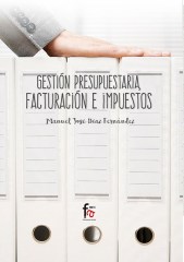 GESTIÓN PRESUPUESTARIA, FACTURACIÓN E IMPUESTOS