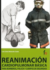 REANIMACIÓN CARDIOPULMONAR BÁSICA PARA BOMBEROS, POLICÍA