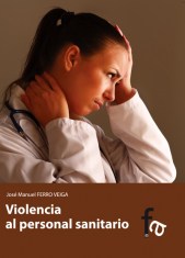 VIOLENCIA AL PERSONAL SANITARIO